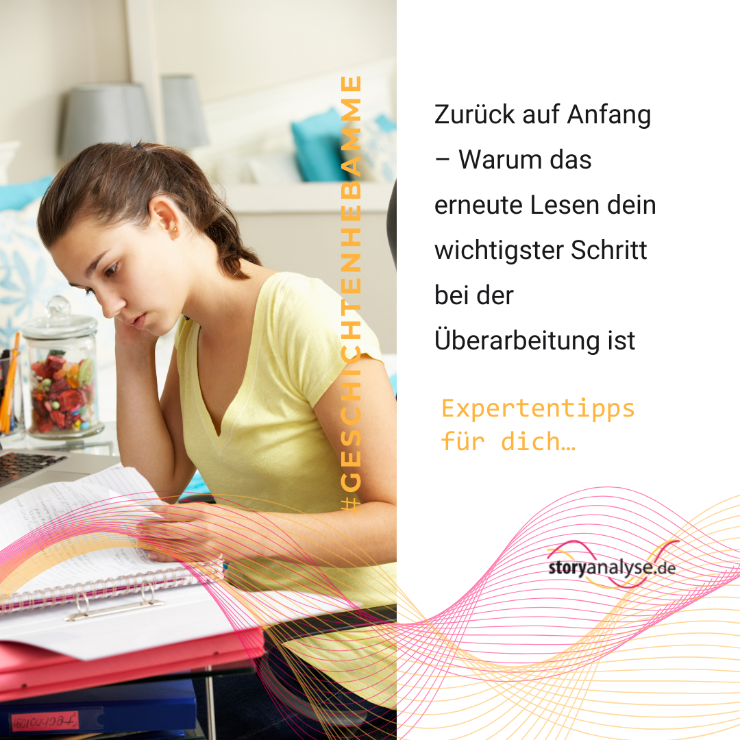 Zurück auf Anfang – Warum das Noch-einmal-Lesen dein wichtigster Schritt bei der Überarbeitung ist